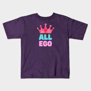 ALL EGO PRINCESS Kids T-Shirt